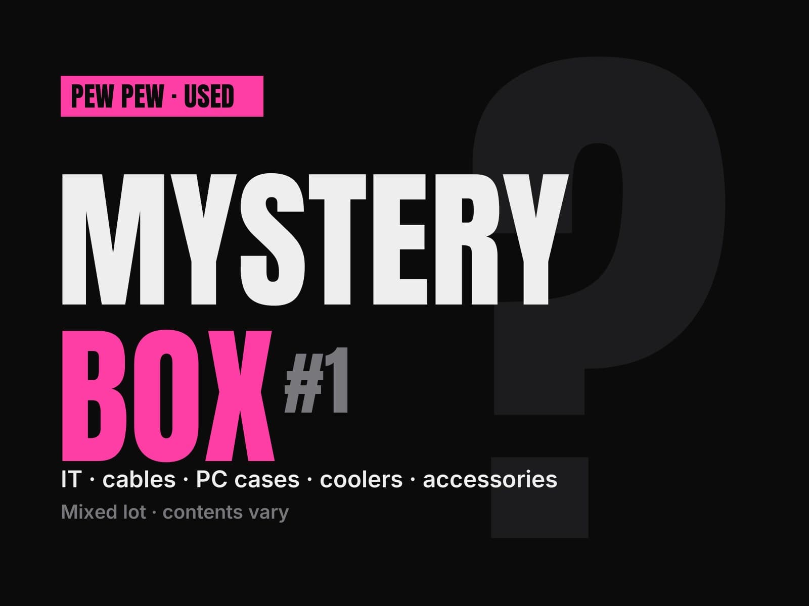 Mystery box #1: mixed IT gear, cables, PC cases, coolers and accessories